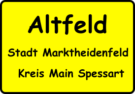 Altfeld Stadt Marktheidenfeld Kreis Main Spessart